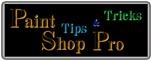 Paint Shop Pro Tips & Tricks